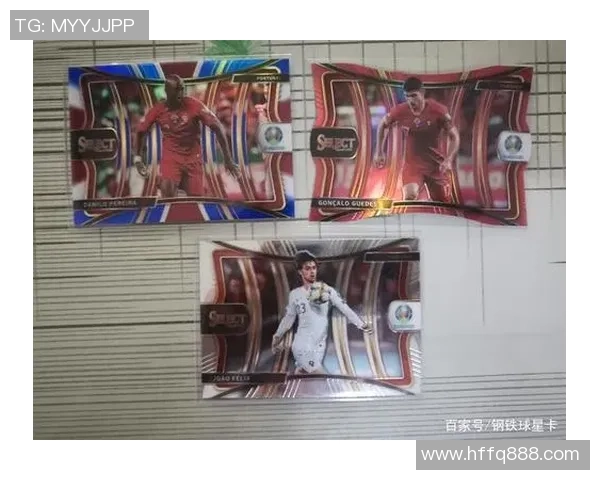 葡萄牙足球国家队球星卡收藏价值解析与未来趋势展望